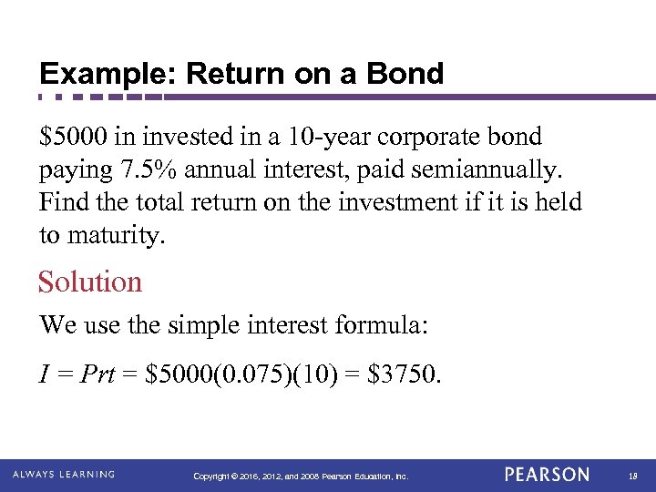 Example: Return on a Bond $5000 in invested in a 10 -year corporate bond