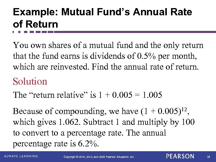 Example: Mutual Fund’s Annual Rate of Return You own shares of a mutual fund