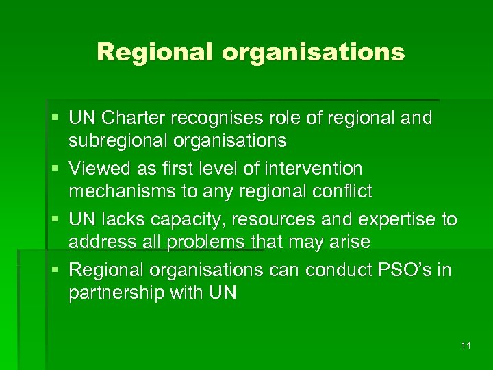 Regional organisations § UN Charter recognises role of regional and subregional organisations § Viewed