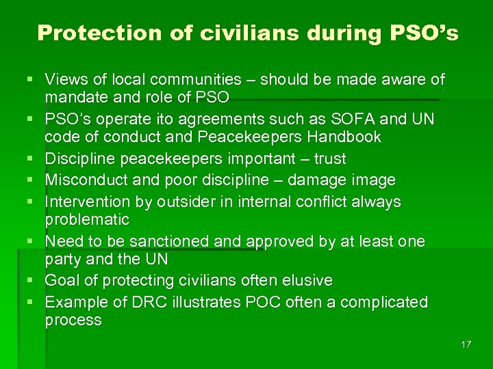 Protection of civilians during PSO’s § Views of local communities – should be made