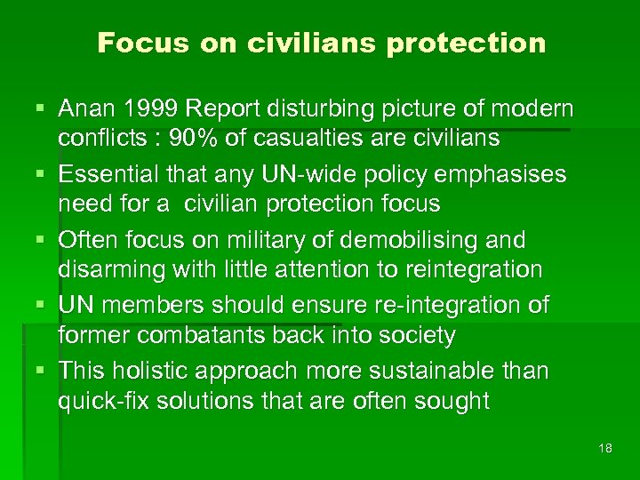 Focus on civilians protection § Anan 1999 Report disturbing picture of modern conflicts :
