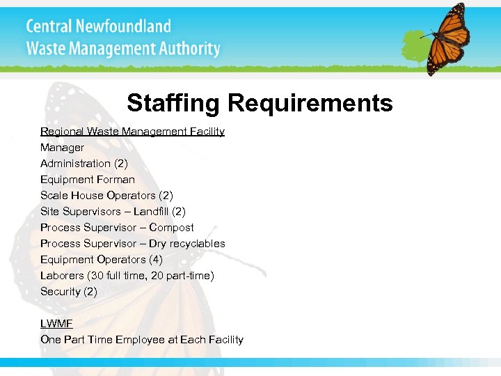 Staffing Requirements Regional Waste Management Facility Manager Administration (2) Equipment Forman Scale House Operators