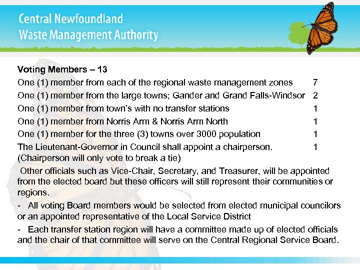 Voting Members – 13 One (1) member from each of the regional waste management