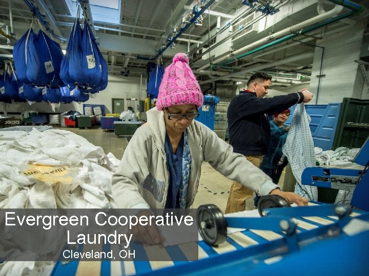 Evergreen Cooperative Laundry Cleveland, OH 