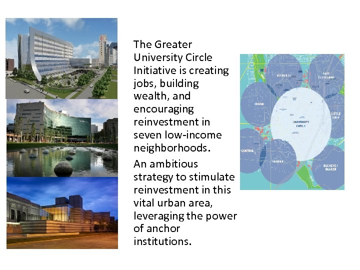 The Greater University Circle Initiative is creating jobs, building wealth, and encouraging reinvestment in