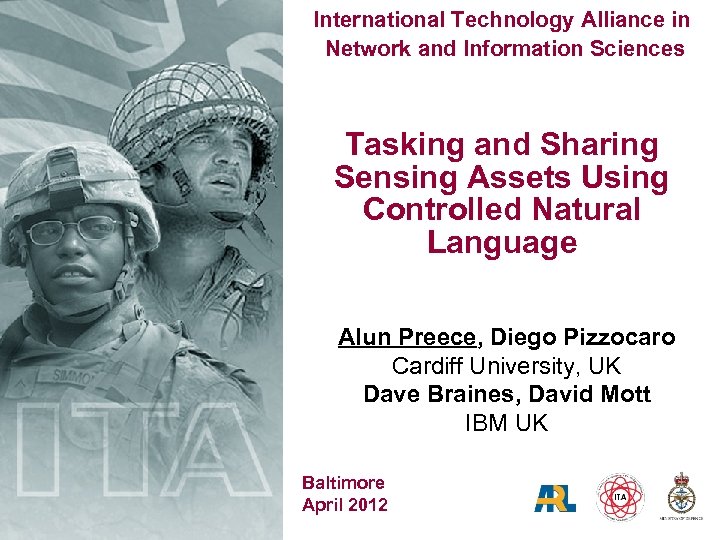 International Technology Alliance in Network and Information Sciences Tasking and Sharing Sensing Assets Using