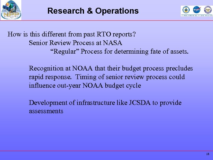 Research & Operations How is this different from past RTO reports? Senior Review Process