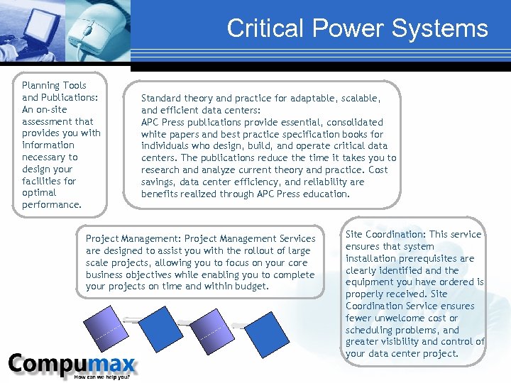 Critical Power Systems Planning Tools and Publications: An on-site assessment that provides you with
