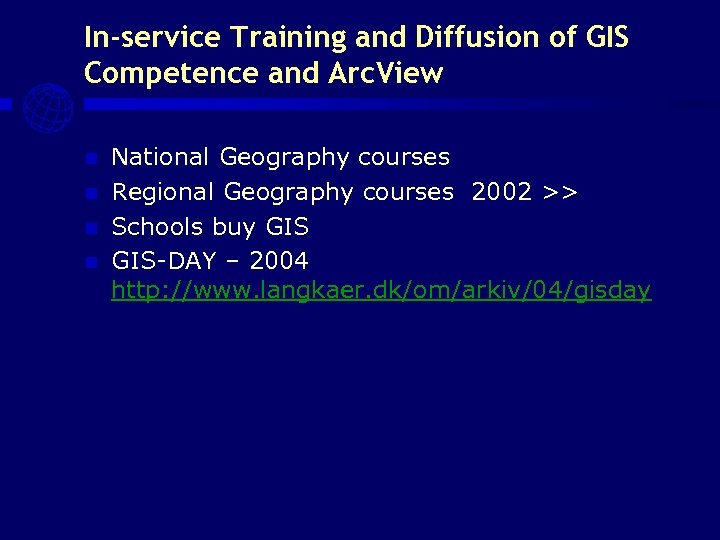 In-service Training and Diffusion of GIS Competence and Arc. View National Geography courses n