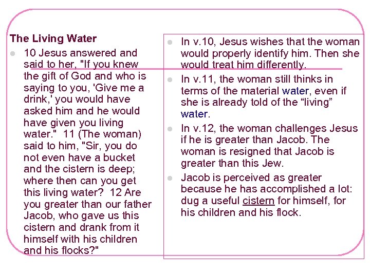 The Living Water l 10 Jesus answered and said to her, "If you knew
