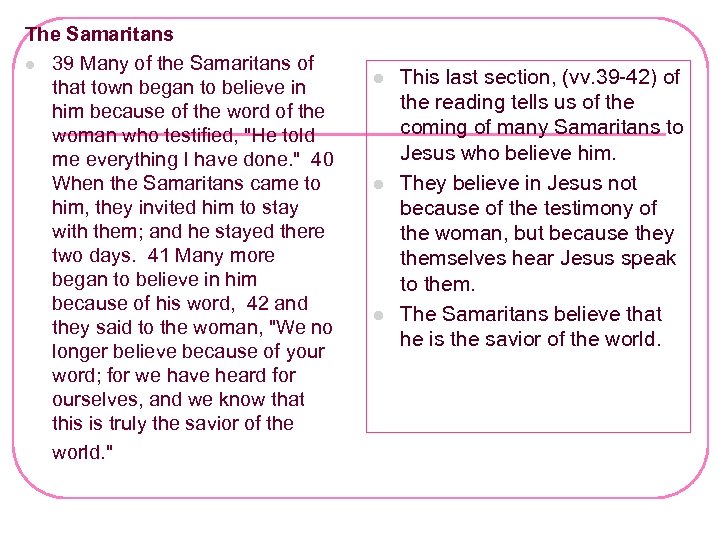 The Samaritans l 39 Many of the Samaritans of that town began to believe