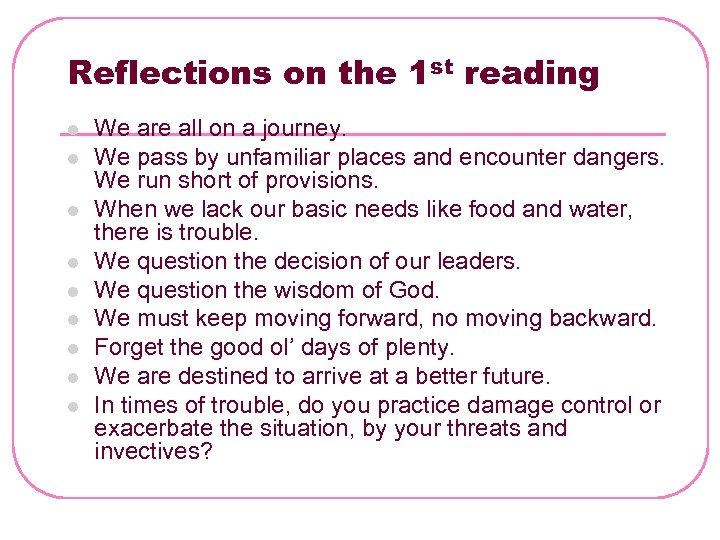 Reflections on the 1 st reading l l l l l We are all
