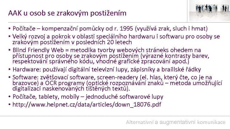 AAK u osob se zrakovým postižením • Počítače – kompenzační pomůcky od r. 1995