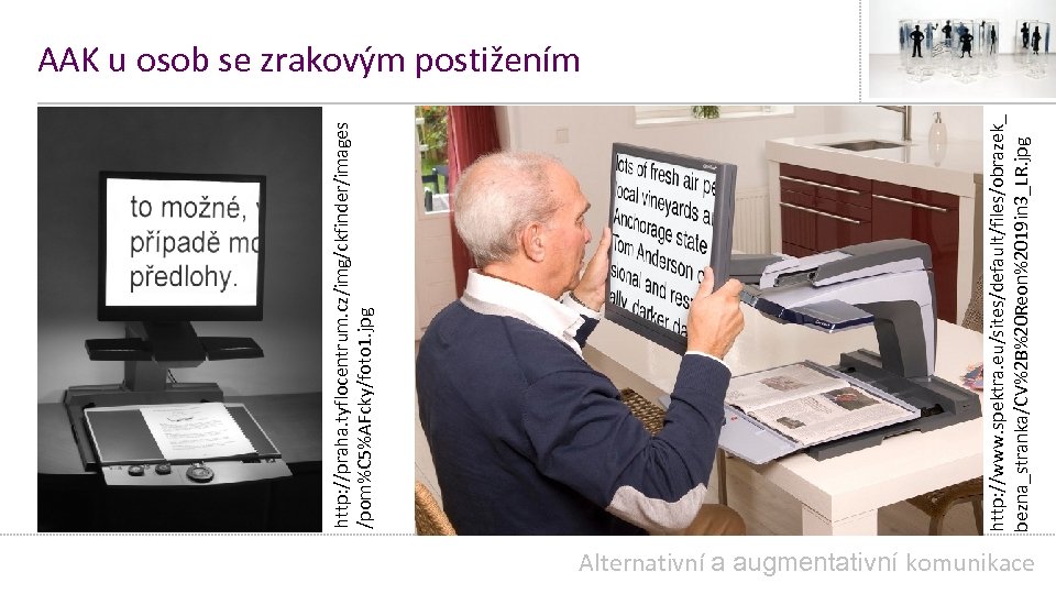 http: //www. spektra. eu/sites/default/files/obrazek_ bezna_stranka/CV%2 B%20 Reon%2019 in 3_LR. jpg http: //praha. tyflocentrum. cz/img/ckfinder/images