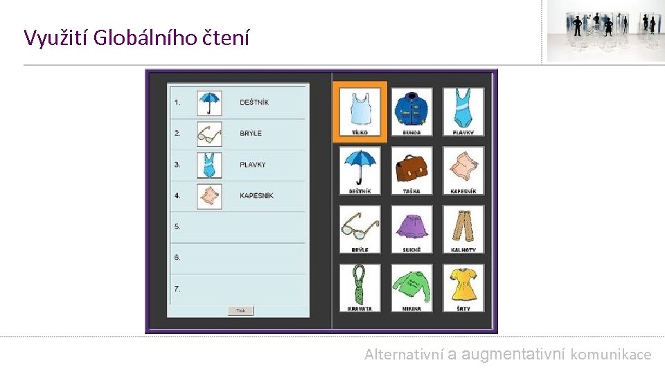Využití Globálního čtení Alternativní a augmentativní komunikace 