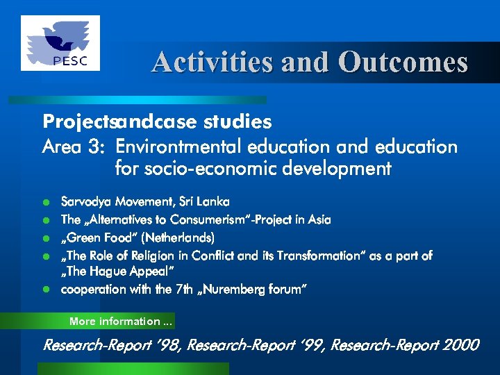 Activities and Outcomes Projectsand case studies Area 3: Environtmental education and education for socio-economic