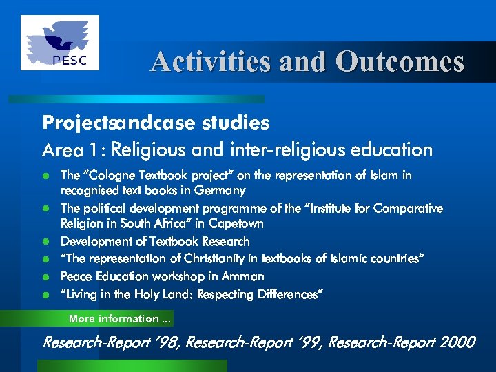 Activities and Outcomes Projectsand case studies Area 1: Religious and inter-religious education l l