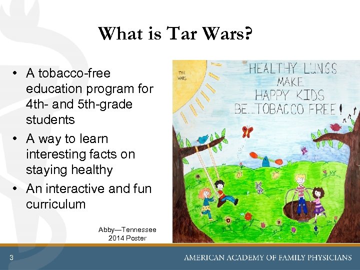 What is Tar Wars? • A tobacco-free education program for 4 th- and 5