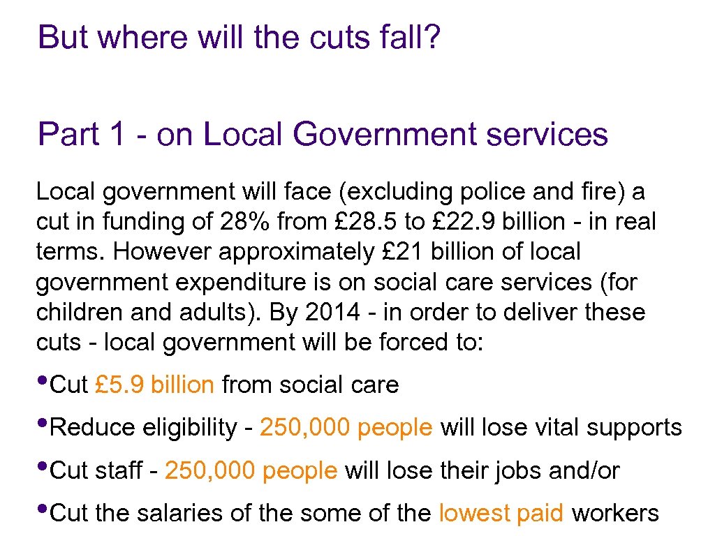 But where will the cuts fall? Part 1 - on Local Government services Local