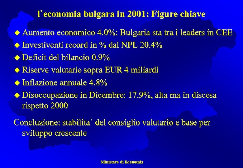 l`economia bulgara in 2001: Figure chiave u Aumento economico 4. 0%: Bulgaria sta tra