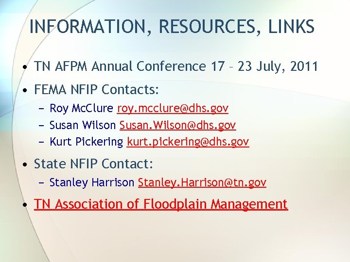 INFORMATION, RESOURCES, LINKS • TN AFPM Annual Conference 17 – 23 July, 2011 •