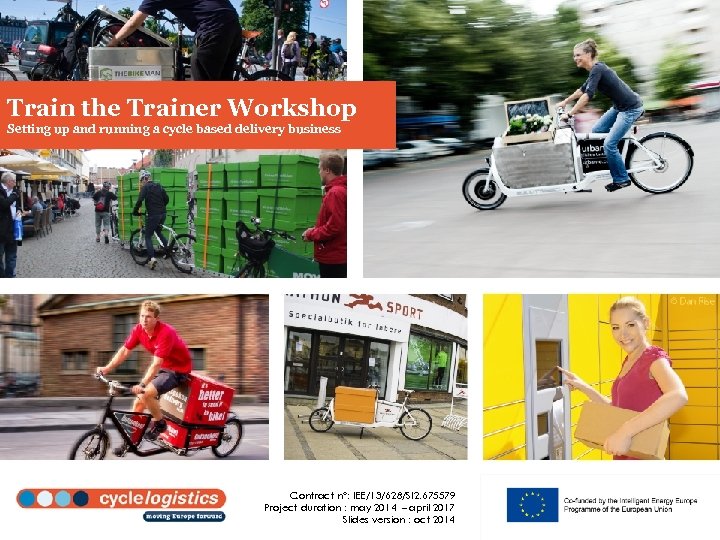 Train the Trainer Workshop Setting up and running a cycle based delivery business Contract