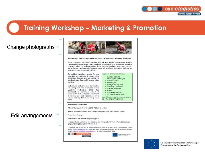 Training Workshop – Marketing & Promotion Change photographs Edit arrangements 