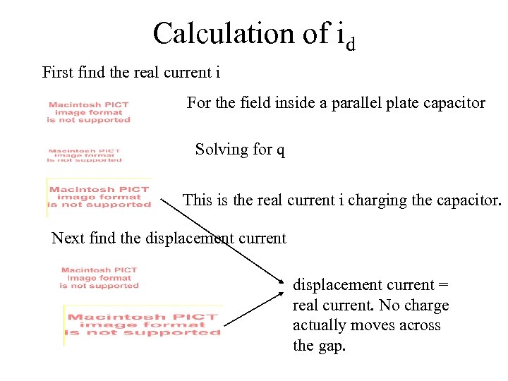 Calculation of id First find the real current i For the field inside a