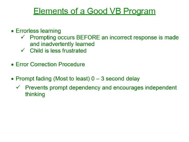 Elements of a Good VB Program 