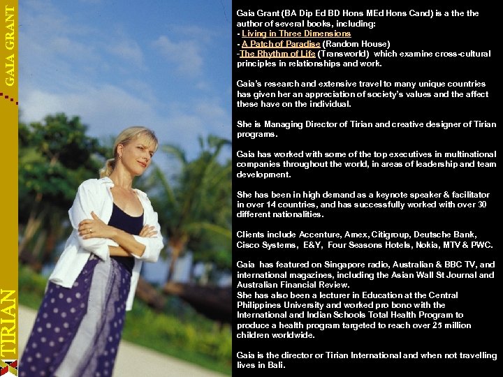 GAIA GRANT Gaia Grant (BA Dip Ed BD Hons MEd Hons Cand) is a