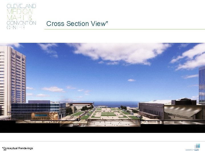 Cross Section View* *Conceptual Renderings 33 