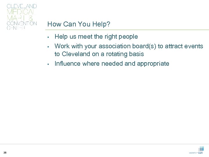 How Can You Help? § § § 38 Help us meet the right people