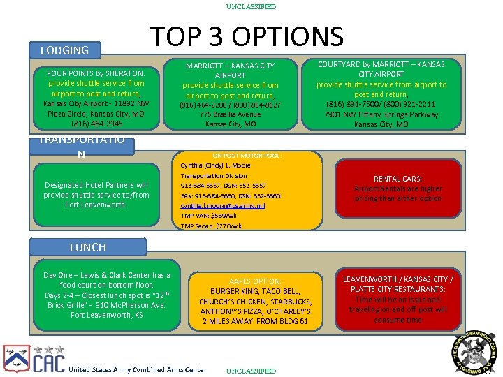 UNCLASSIFIED LODGING TOP 3 OPTIONS FOUR POINTS by SHERATON: provide shuttle service from airport