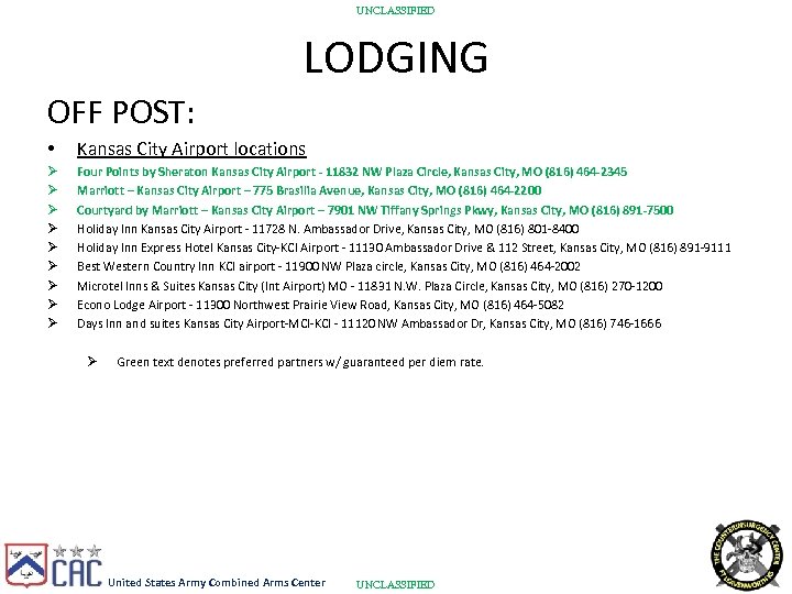 UNCLASSIFIED LODGING OFF POST: • Kansas City Airport locations Ø Ø Ø Ø Ø