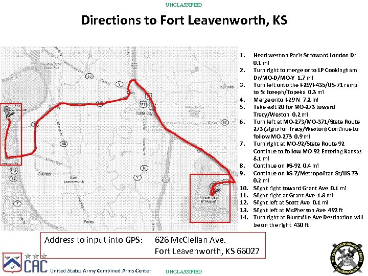 UNCLASSIFIED Directions to Fort Leavenworth, KS 1. 2. 3. 4. 5. 6. 7. 8.