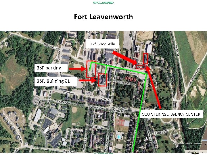 UNCLASSIFIED Fort Leavenworth 12 th Brick Grille BSF parking BSF, Building 61 COUNTERINSURGENCY CENTER