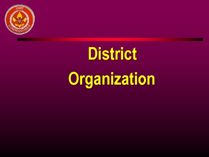 District Organization 