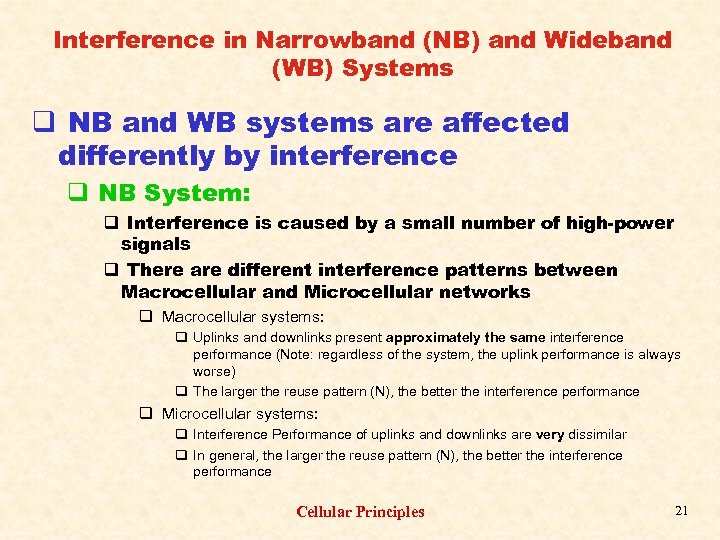 Interference in Narrowband (NB) and Wideband (WB) Systems q NB and WB systems are