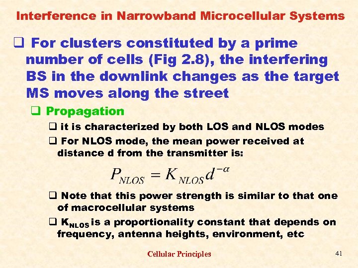 Interference in Narrowband Microcellular Systems q For clusters constituted by a prime number of