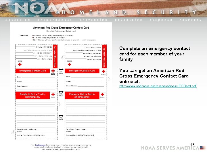 Complete an emergency contact card for each member of your family You can get