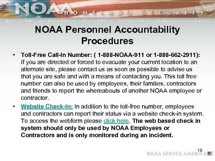NOAA Personnel Accountability Procedures • Toll-Free Call-In Number: ( 1 -888 -NOAA-911 or 1