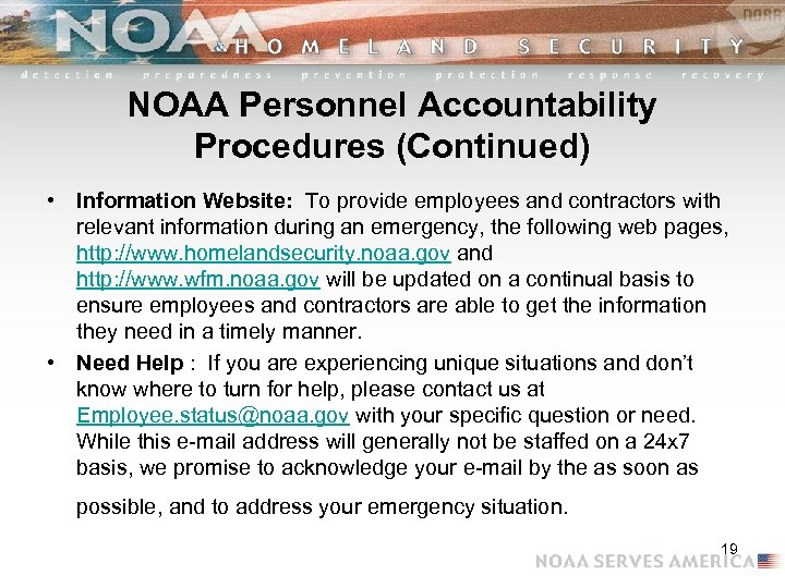 NOAA Personnel Accountability Procedures (Continued) • Information Website: To provide employees and contractors with