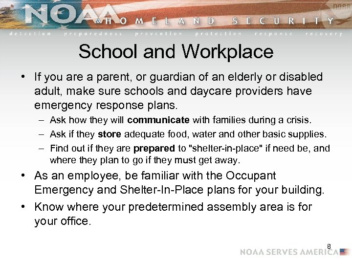 School and Workplace • If you are a parent, or guardian of an elderly