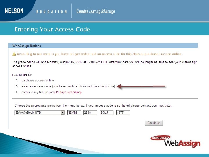  Entering Your Access Code 