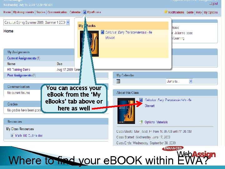 You can access your e. Book from the ‘My e. Books’ tab above or