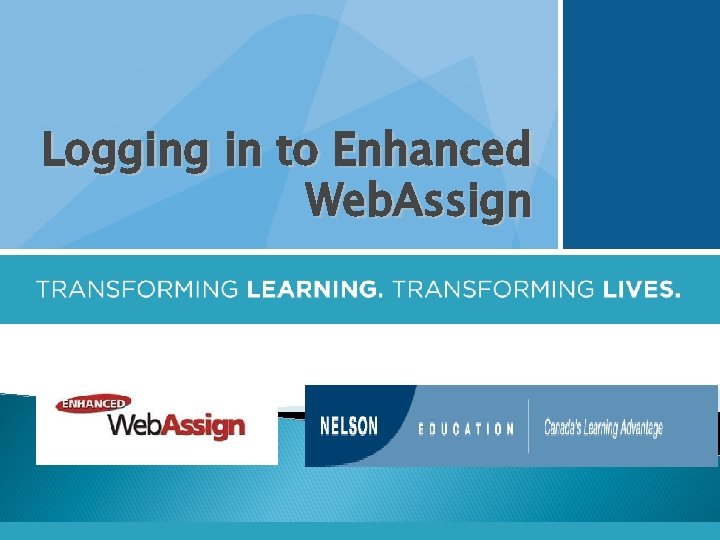 Logging in to Enhanced Web. Assign 