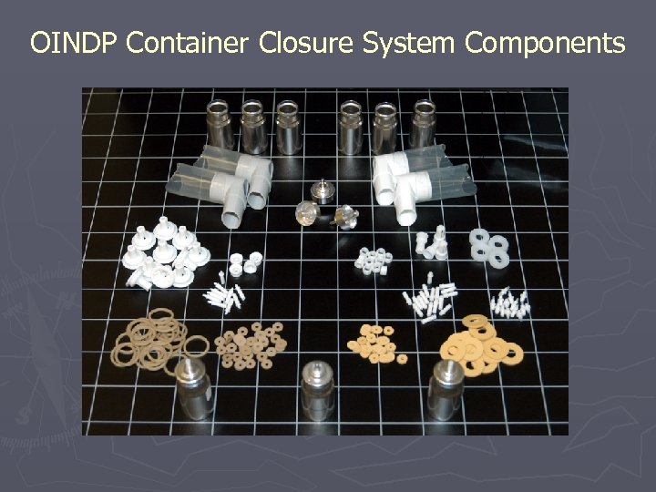 OINDP Container Closure System Components 