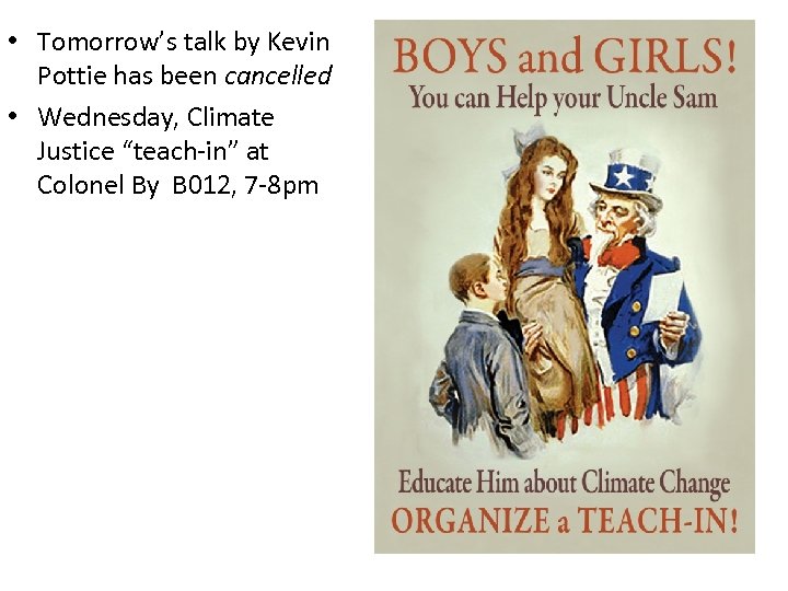  • Tomorrow’s talk by Kevin Pottie has been cancelled • Wednesday, Climate Justice