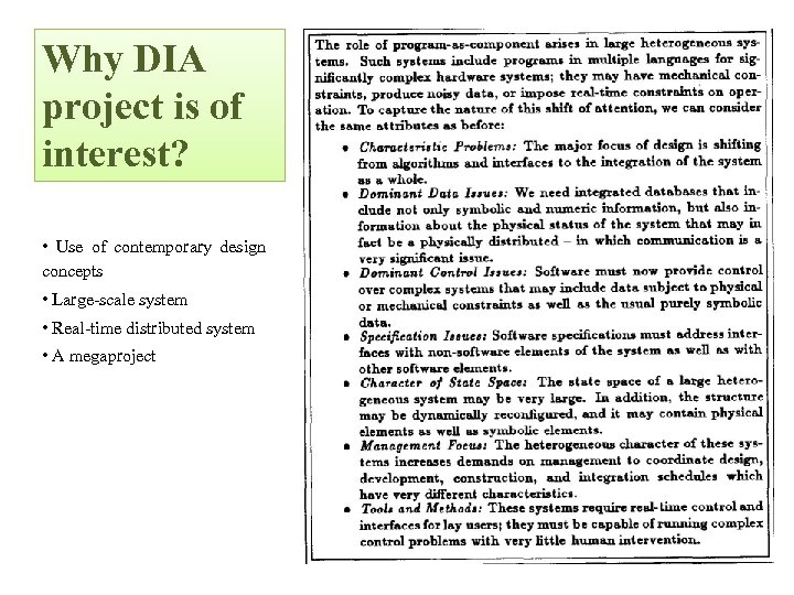 Why DIA project is of interest? • Use of contemporary design concepts • Large-scale