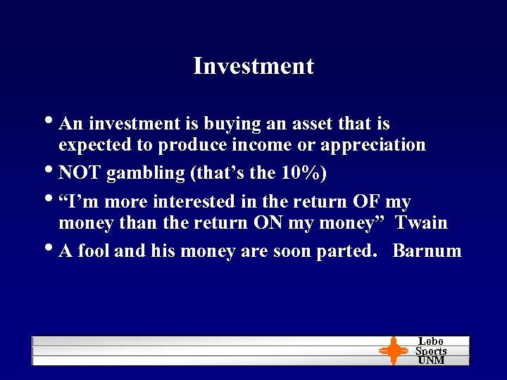 Investment • An investment is buying an asset that is expected to produce income